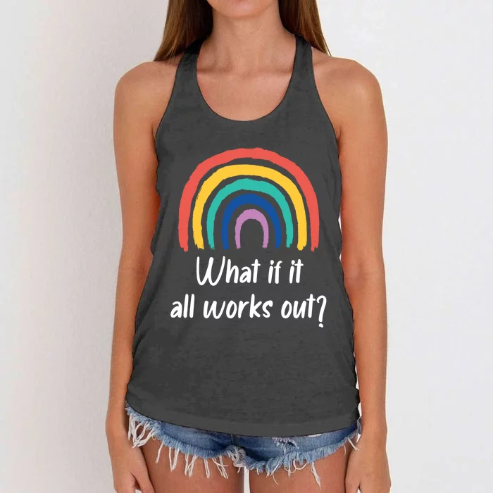 What If It All Works Out? Rainbow S Love Gift Women's Knotted Racerback Tank