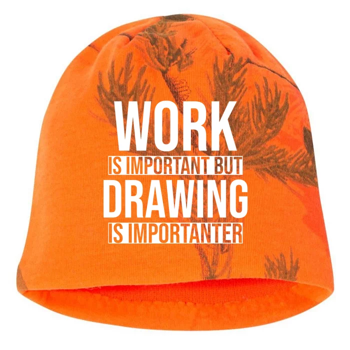 Work Is Important But Drawing Is Importanter Drawing Day Gift Kati - Camo Knit Beanie