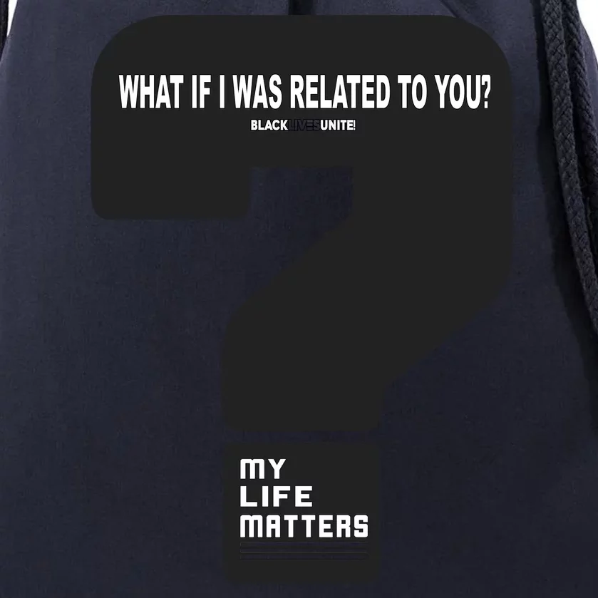 What If I Was Related To You? Drawstring Bag