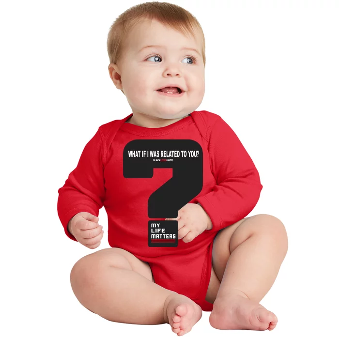 What If I Was Related To You? Baby Long Sleeve Bodysuit