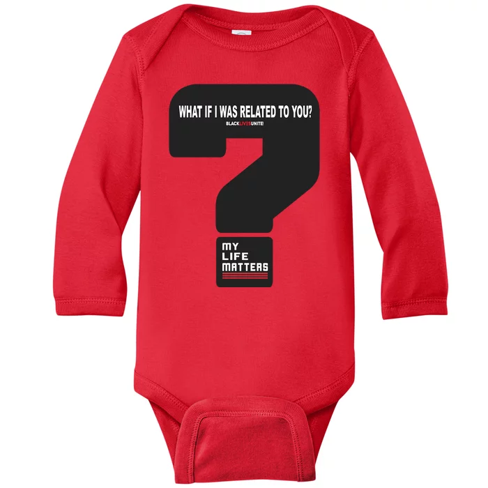 What If I Was Related To You? Baby Long Sleeve Bodysuit