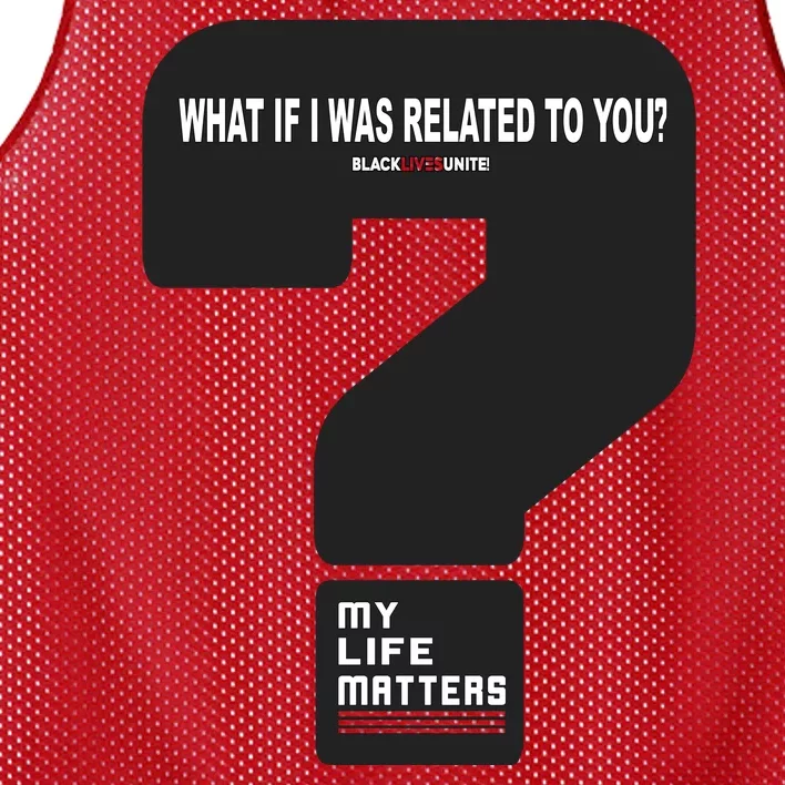 What If I Was Related To You? Mesh Reversible Basketball Jersey Tank