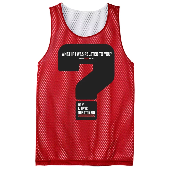 What If I Was Related To You? Mesh Reversible Basketball Jersey Tank