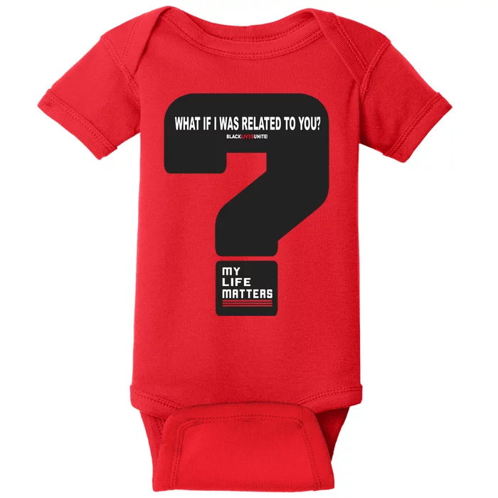 What If I Was Related To You? Baby Bodysuit