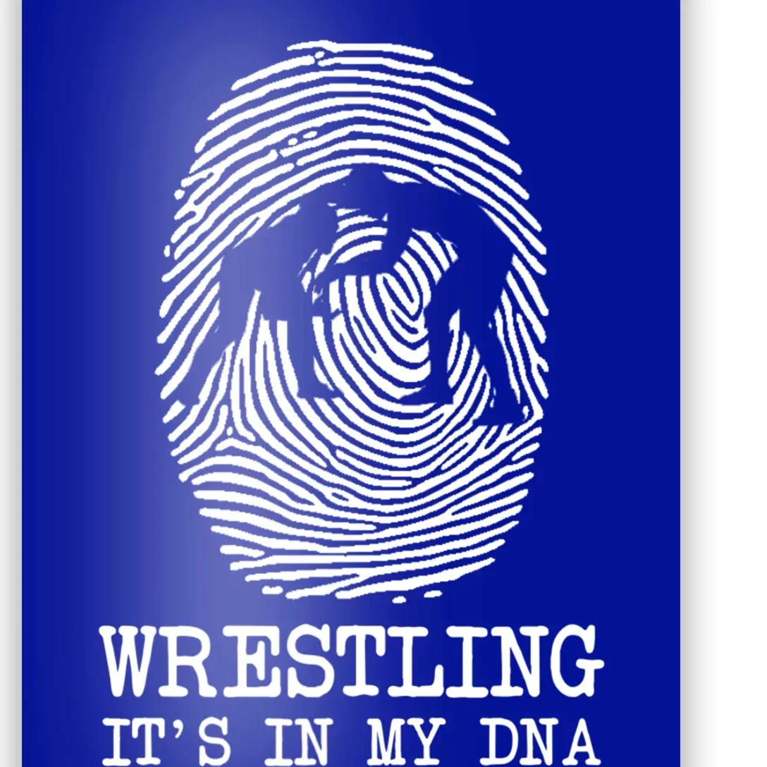 Wrestling It's In My Dna Fun For Wrestlers Grapplers Gift Poster