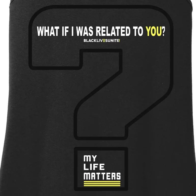 What If I Was Related To You? Ladies Essential Tank