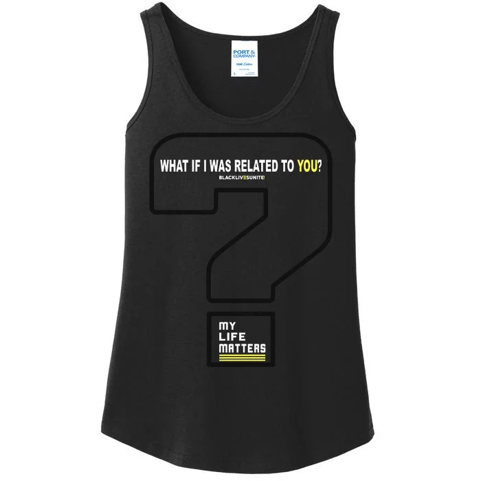 What If I Was Related To You? Ladies Essential Tank