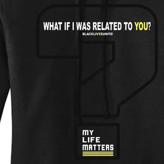 What If I Was Related To You? Women's Pullover Hoodie