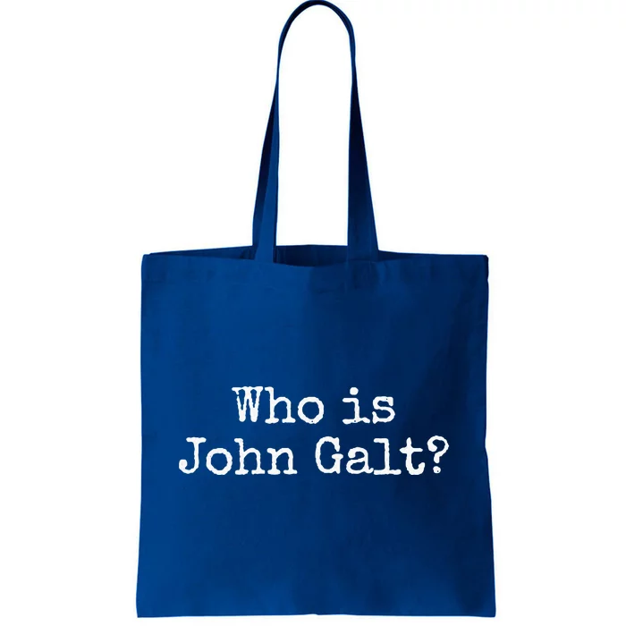 Who Is John Galt Tote Bag