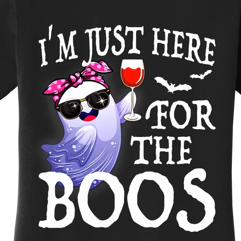 Women Im Just Here For The Boos Cute Halloween Ghost Wine Women's T-Shirt