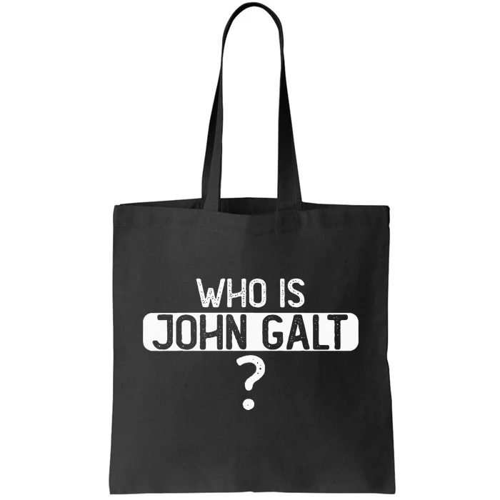 Who Is John Galt Tote Bag