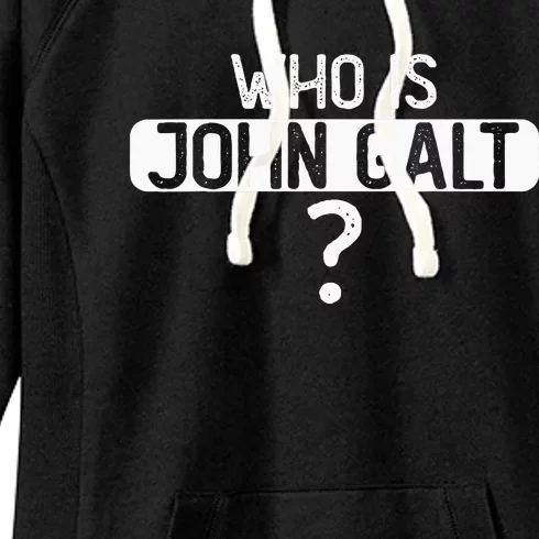 Who Is John Galt Women's Fleece Hoodie