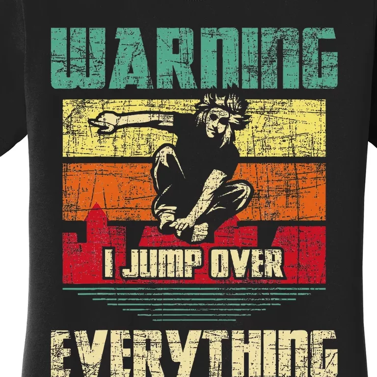 Warning I Jump Over Everything Parkour Enthusiast Women's T-Shirt