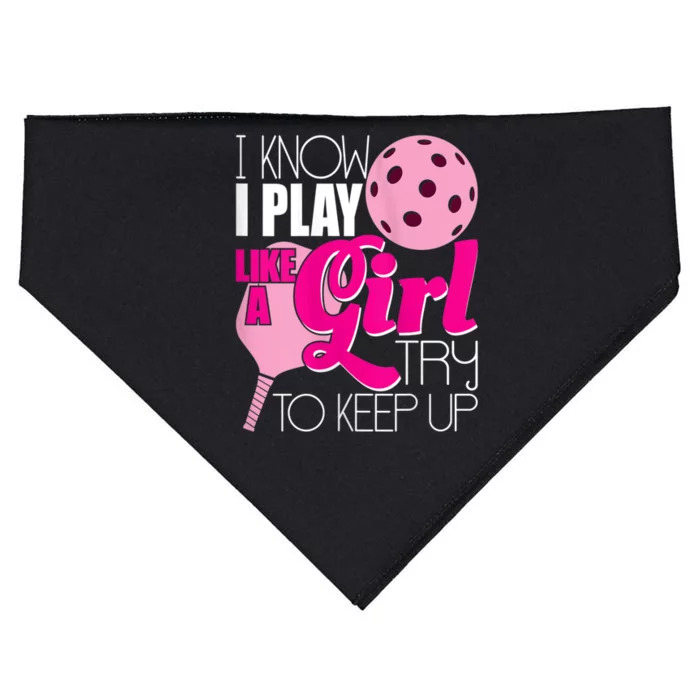 Womens I Know I Play Like A Try To Keep Up Paddleball Player USA-Made Doggie Bandana