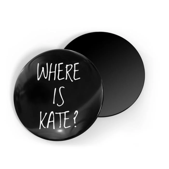 Where Is Kate Magnet