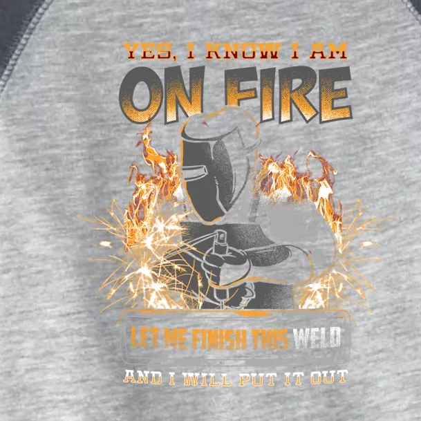 Welder I Know I'm on Fire Funny Toddler Fine Jersey T-Shirt