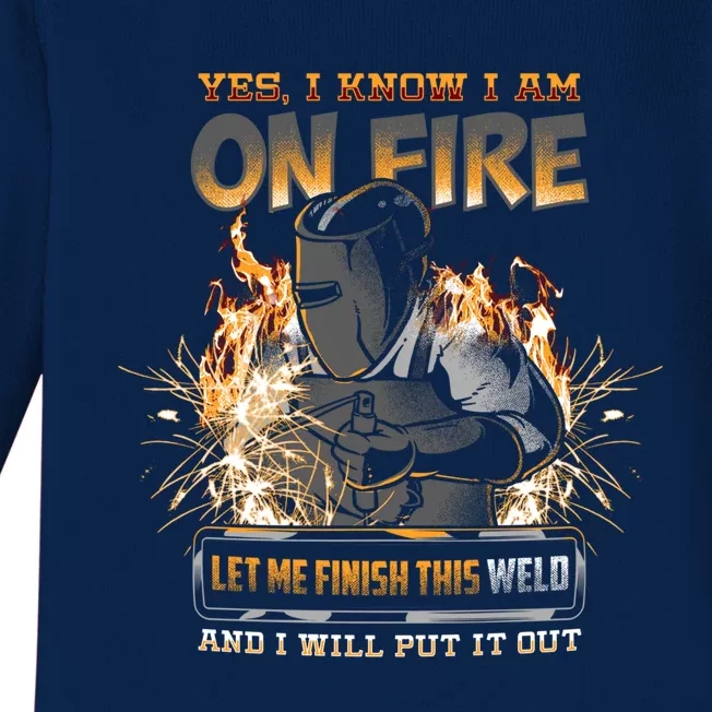 Welder I Know I'm on Fire Funny Baby Long Sleeve Bodysuit