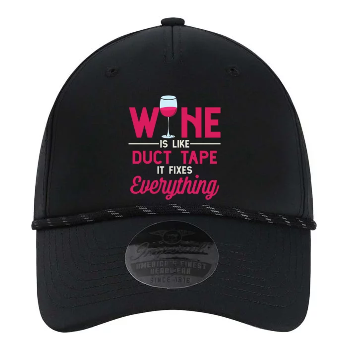 Wine Is Like Duct Tape It Fixes Everything Funny Ing Funny Gift Performance The Dyno Cap