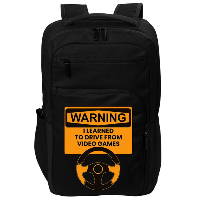 Warning I Learned To Drive From Video Games Steering Wheel Impact Tech Backpack