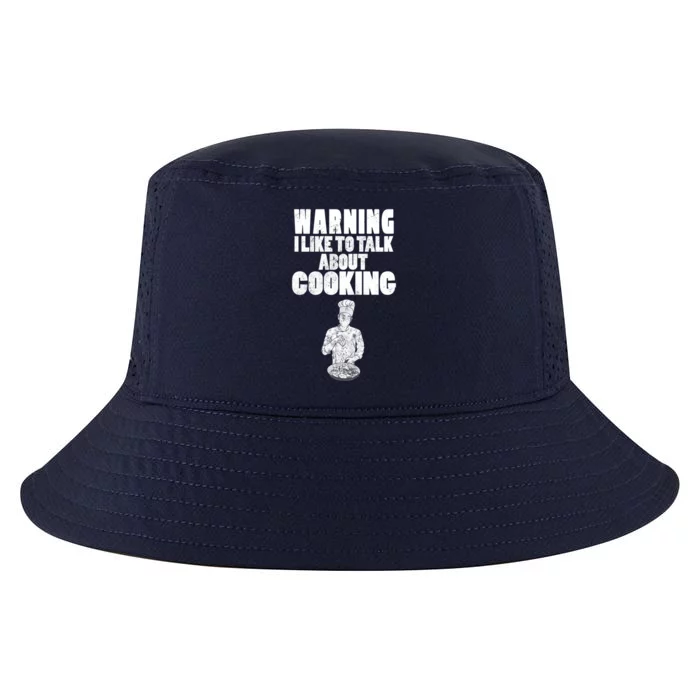 Warning I Like To Talk About Cooking Chef Gift Cool Comfort Performance Bucket Hat