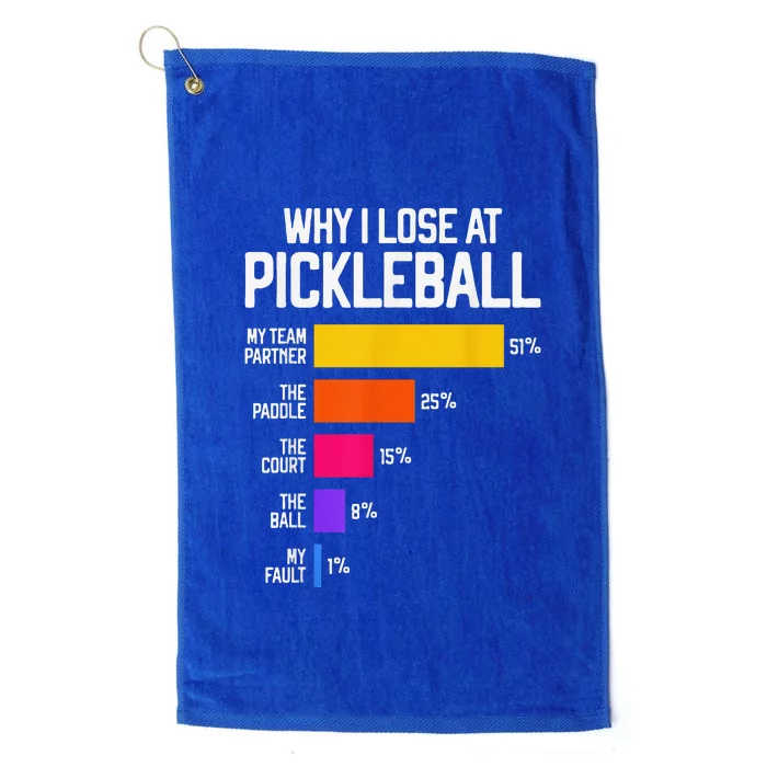 Why I Lose At Pickleball Humor Funny Pickleballers Platinum Collection Golf Towel