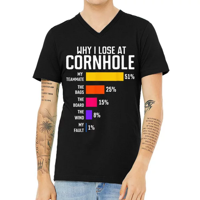 Why I Lose At Cornhole Funny Cornhole Player V-Neck T-Shirt