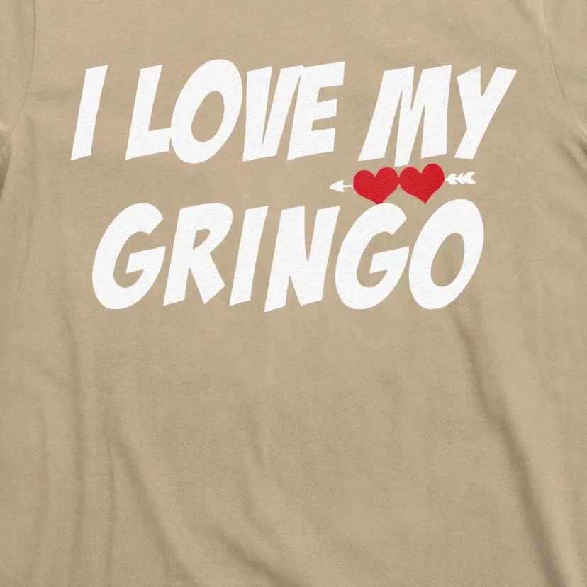 Womens I Love My Gringo Valentine's Day For Latina Girlfriend Wife T-Shirt