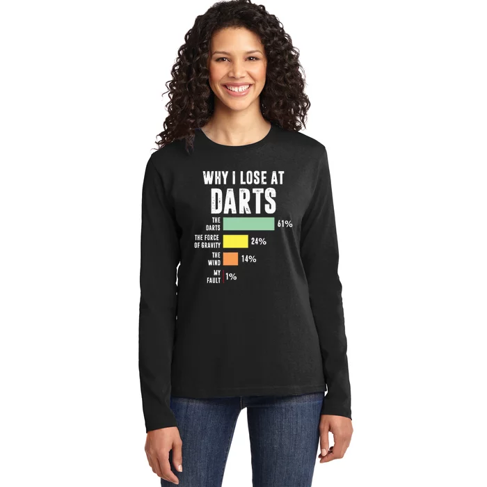 Why I Lose At Darts Funny Darts Player Ladies Long Sleeve Shirt