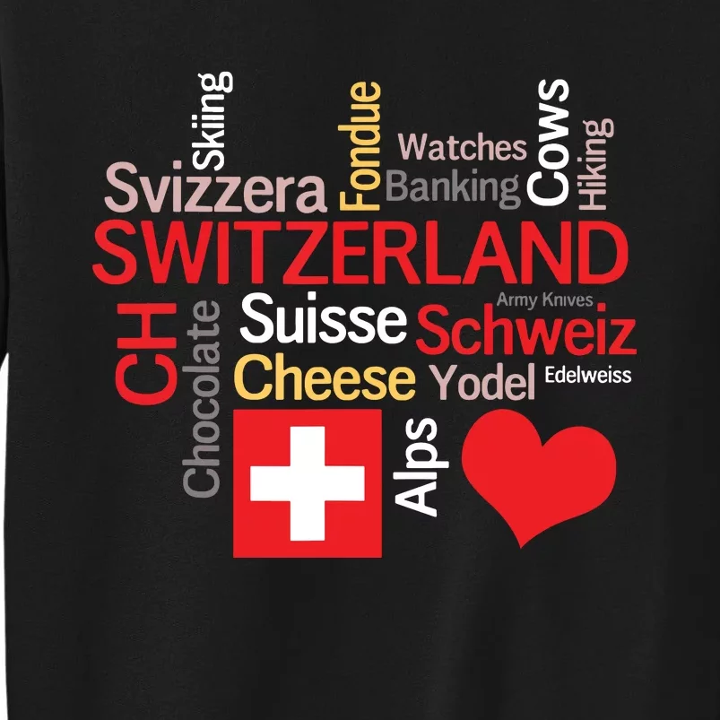 Why I Love Switzerland Sweatshirt