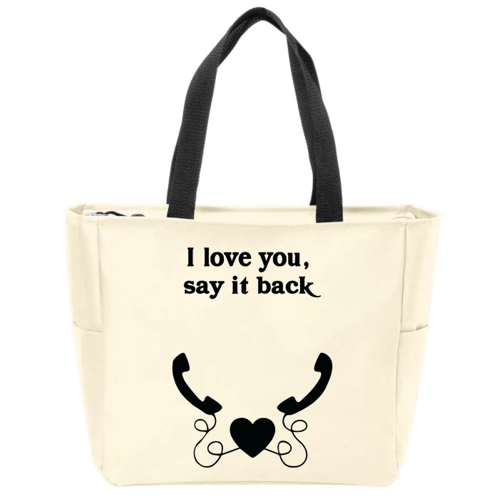 W0ahhkate I Love You Say It Back Zip Tote Bag