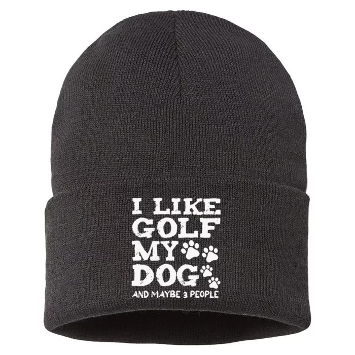 Whiskey I Like Bourbon and Golf and Maybe 3 People Sustainable Knit Beanie