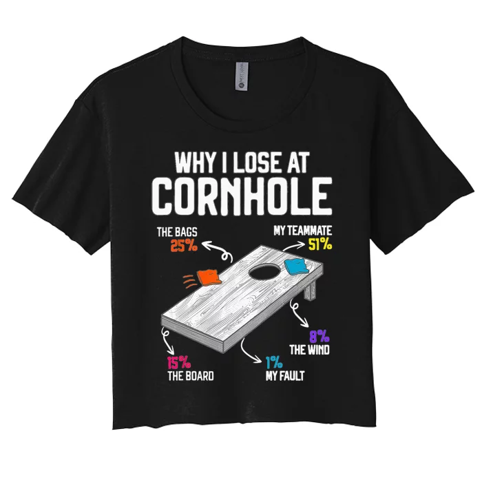 Why I Lose at Cornhole Humor Toss Like a Boss Women's Crop Top Tee