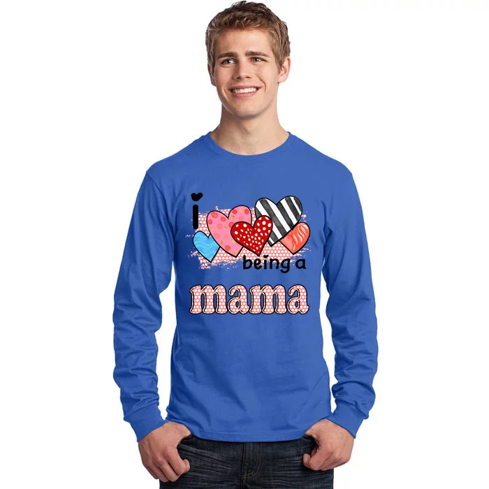 Wo I Love Being A Mama Cute Hearts Mama Gift Tall Long Sleeve T-Shirt