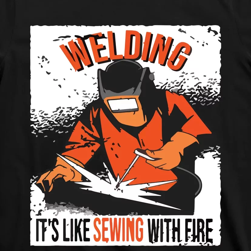 Welding It's Like Sewing With Fire Welder Weld Job Premium T-Shirt