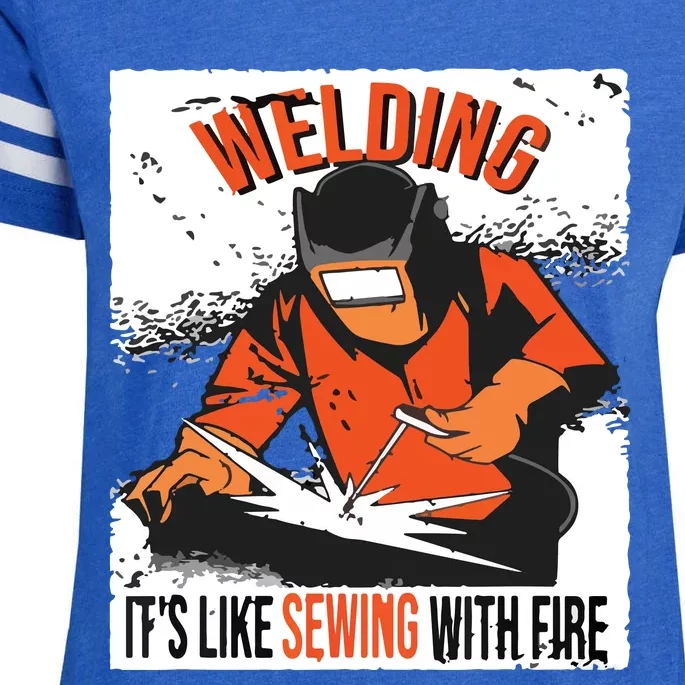 Welding It's Like Sewing With Fire Welder Weld Job Premium Enza Ladies Jersey Football T-Shirt