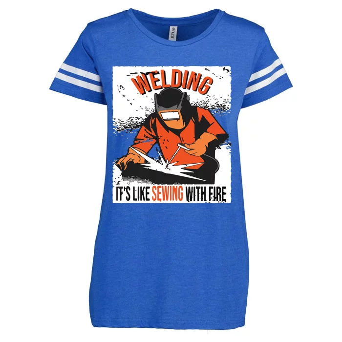 Welding It's Like Sewing With Fire Welder Weld Job Premium Enza Ladies Jersey Football T-Shirt