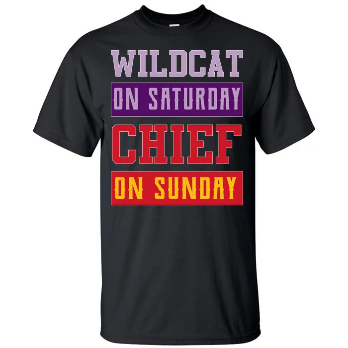 Wildcat On Saturday Chief On Sunday Tall T-Shirt