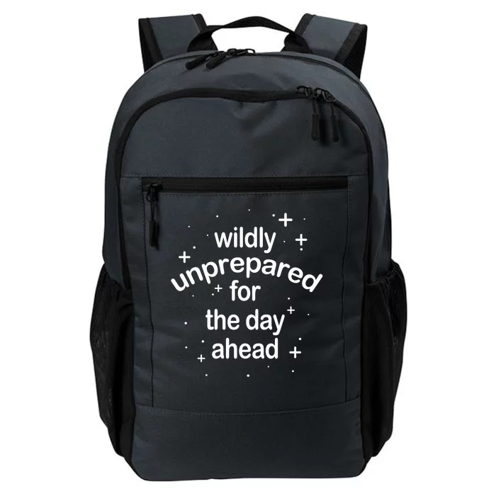 Wildly Unprepared For The Day Ahead Daily Commute Backpack