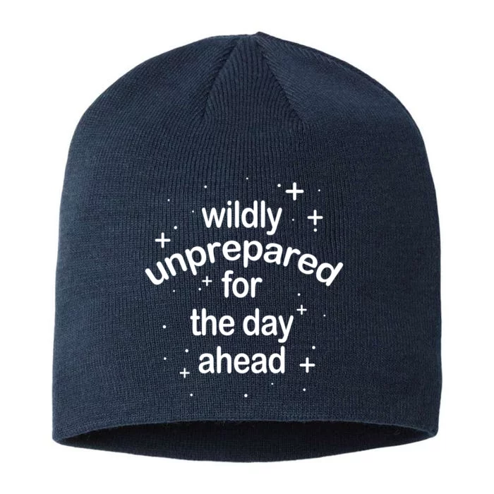 Wildly Unprepared For The Day Ahead 8 1/2in Sustainable Knit Beanie