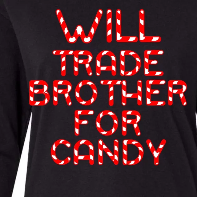 Will Trade Brother For Candy Womens Cotton Relaxed Long Sleeve T-Shirt