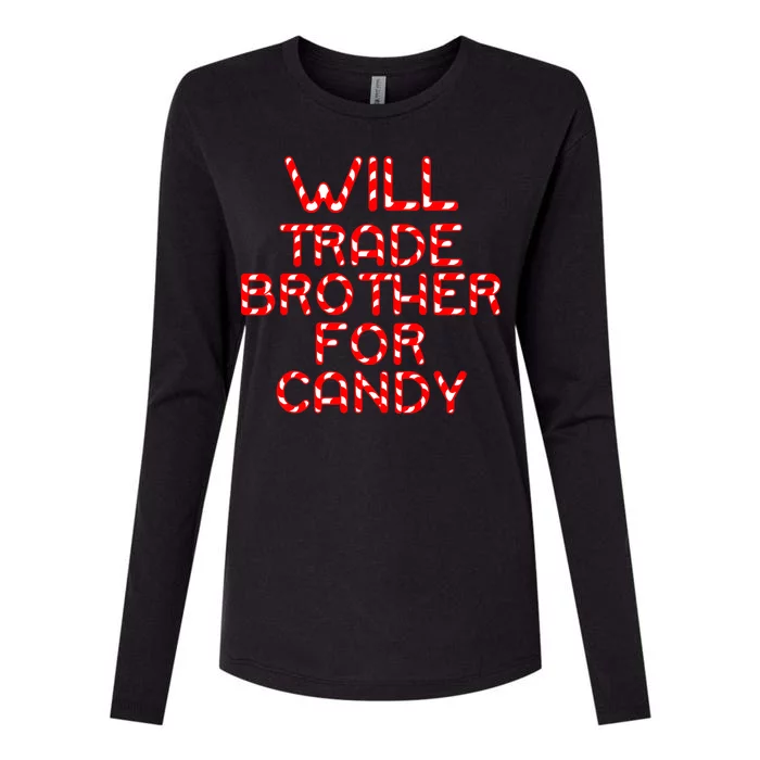 Will Trade Brother For Candy Womens Cotton Relaxed Long Sleeve T-Shirt