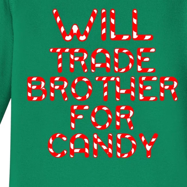 Will Trade Brother For Candy Baby Long Sleeve Bodysuit