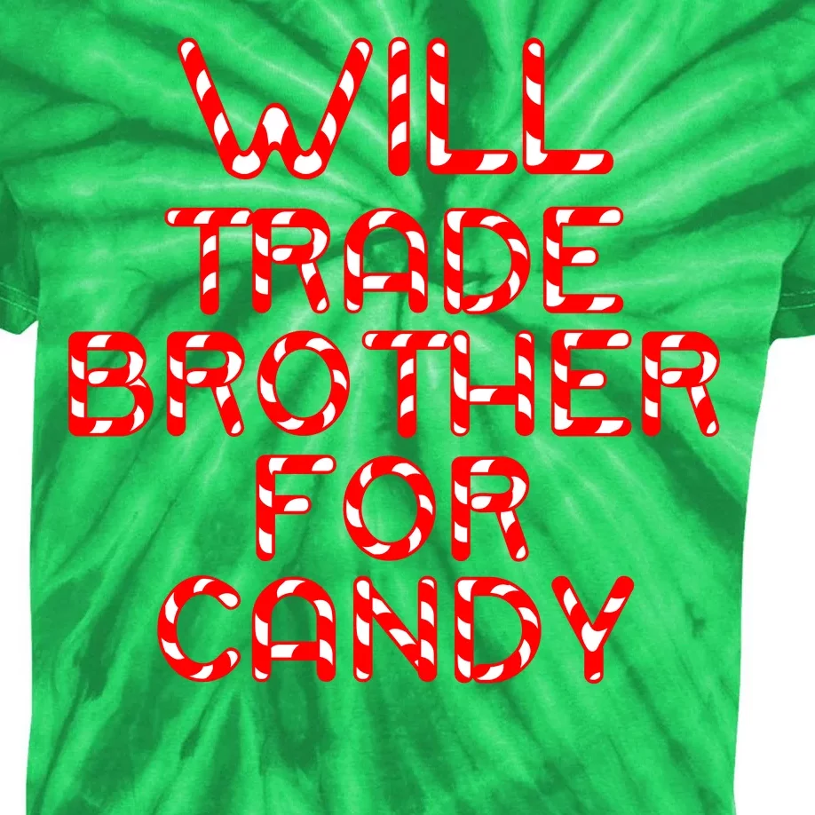 Will Trade Brother For Candy Kids Tie-Dye T-Shirt