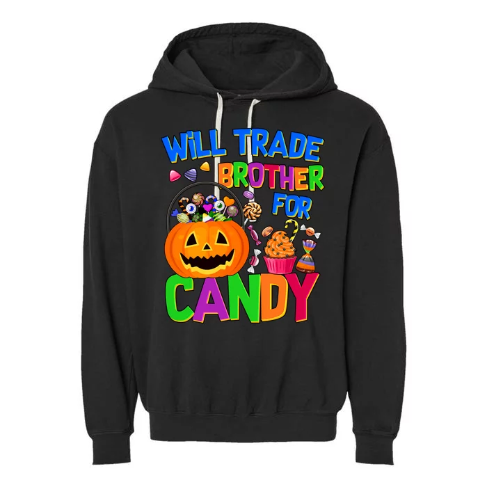 Will Trade Brother For Candy Funny Halloween Garment-Dyed Fleece Hoodie