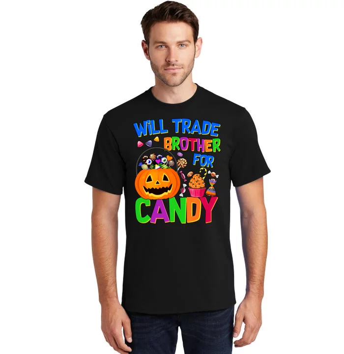 Will Trade Brother For Candy Funny Halloween Tall T-Shirt