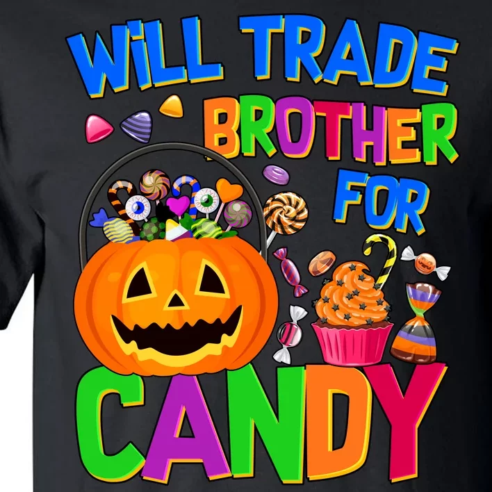 Will Trade Brother For Candy Funny Halloween Tall T-Shirt