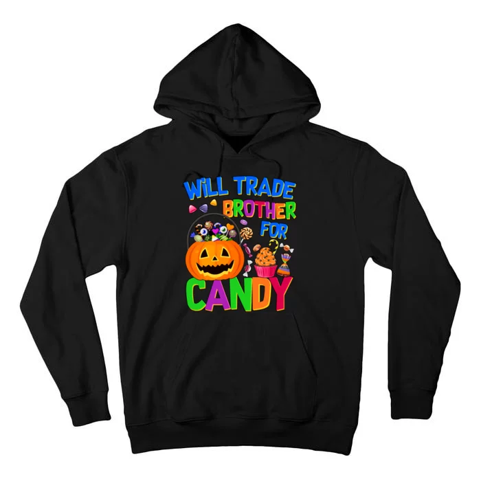 Will Trade Brother For Candy Funny Halloween Tall Hoodie