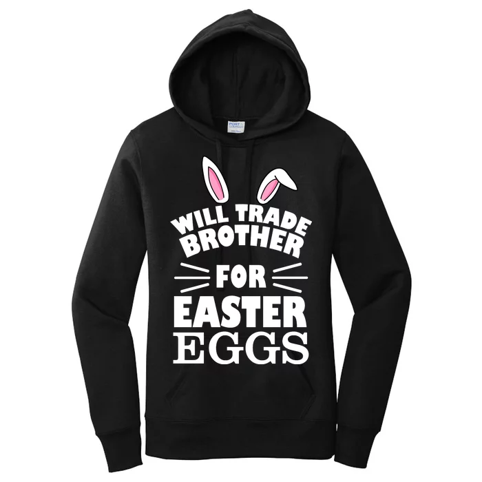 Will trade brother for eggs Women's Pullover Hoodie