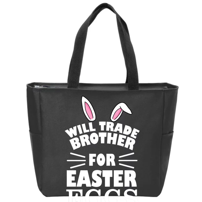 Will trade brother for eggs Zip Tote Bag