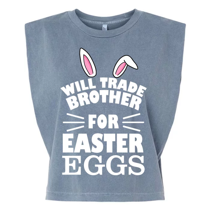 Will trade brother for eggs Garment-Dyed Women's Muscle Tee